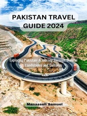 cover image of PAKISTAN TRAVEL GUIDE 2024
